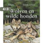 Mijn eerste boek over wolven en wilde honden / Mijn eerste, Verzenden, Gelezen, C. Gunzi