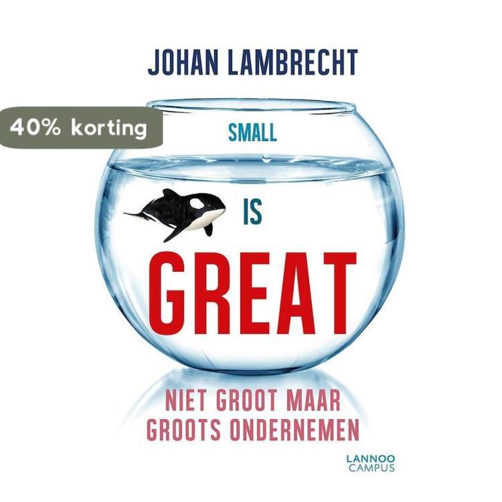 Small is great 9789401422215 Johan Lambrecht, Boeken, Economie, Management en Marketing, Gelezen, Verzenden