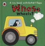 Whose wheels: a little book with giant flaps by Jo Garden, Gelezen, Verzenden