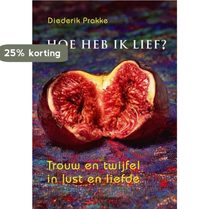 Hoe heb ik lief? 9789492883681 Diederik Prakke, Boeken, Hobby en Vrije tijd, Gelezen, Verzenden