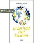 In Het Licht Van Kerstmis 9789024267996 van den Berg M., Verzenden, Zo goed als nieuw, Van den Berg M.