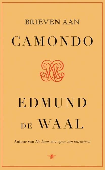 Brieven aan Camondo | 9789403124513 | Edmund de Waal, Boeken, Literatuur, Zo goed als nieuw