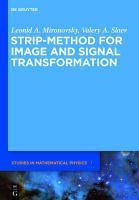 Strip Method for Image and Signal Transformati 9783110251920, Boeken, Wetenschap, Zo goed als nieuw, Verzenden