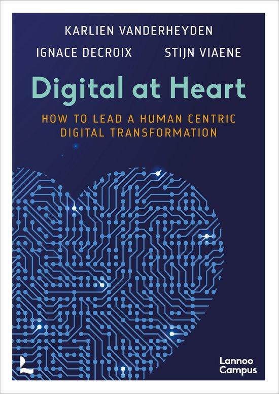 9789401487740 Digital at Heart Karlien Vanderheyden, Boeken, Economie, Management en Marketing, Nieuw, Verzenden