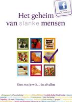 Het geheim van slanke mensen 9789081725217 Mieke Kosters, Verzenden, Zo goed als nieuw, Mieke Kosters