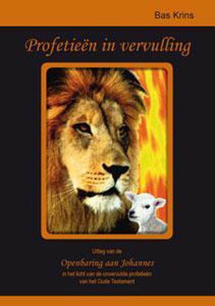 Profetieën in vervulling, Uitleg van de Openbaring aan, Boeken, Godsdienst en Theologie, Zo goed als nieuw, Verzenden
