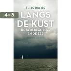 Langs de kust 9789035141421 Thijs Broer, Verzenden, Gelezen, Thijs Broer