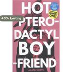 Hot Pterodactyl Boyfriend 9781471144677 Alan Cumyn, Verzenden, Zo goed als nieuw, Alan Cumyn