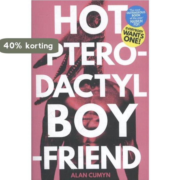 Hot Pterodactyl Boyfriend 9781471144677 Alan Cumyn, Boeken, Taal | Engels, Zo goed als nieuw, Verzenden