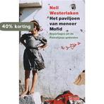 Het Paviljoen Van Meneer Mofid 9789044506624, Verzenden, Gelezen, Nell Westerlaken