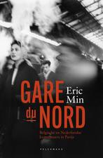 Gare du Nord 9789463104838 Eric Min, Verzenden, Zo goed als nieuw, Eric Min