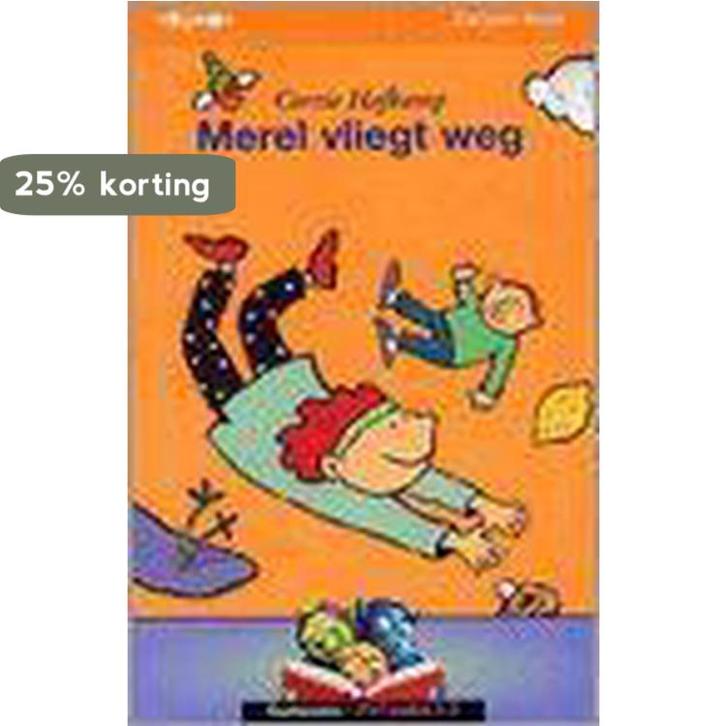 Merel vliegt weg 9789027678980, Boeken, Overige Boeken, Gelezen, Verzenden