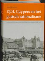 P.J.H. Cuypers en het gotisch rationalisme 9789056626242, Verzenden, Zo goed als nieuw, Aart Oxenaar
