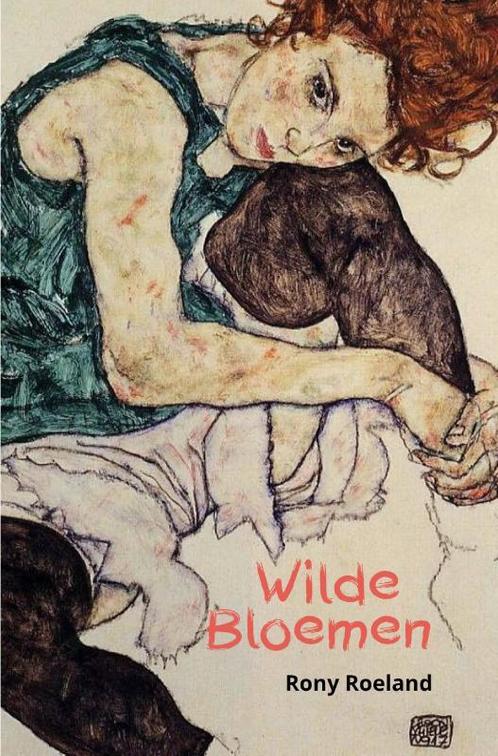 Wilde bloemen 9789493111905 Rony A.F. Roeland, Boeken, Overige Boeken, Gelezen, Verzenden