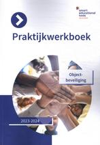 Praktijkwerkboek objectbeveiliging 9789493326019, Boeken, Schoolboeken, Verzenden, Zo goed als nieuw