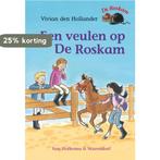 Een veulen op De Roskam / De Roskam 9789047513711, Boeken, Verzenden, Zo goed als nieuw, Vivian den Hollander
