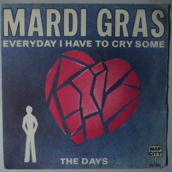 Mardi Gras - Everyday I have to cry some - Single, Cd's en Dvd's, Vinyl Singles, Verzenden