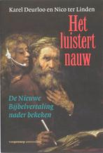 Het luistert nauw / Kennis / Openbare mening / Politiek, Boeken, Verzenden, Gelezen, K. Deurloo