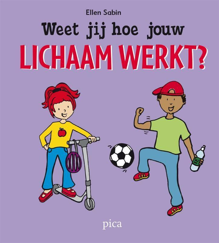 Weet jij hoe jouw lichaam werkt? 9789077671405 Ellen Sabin, Boeken, Overige Boeken, Gelezen, Verzenden