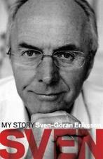 Sven: my story by Sven-Gran Eriksson (Hardback), Gelezen, Sven-Goeran Eriksson, Verzenden