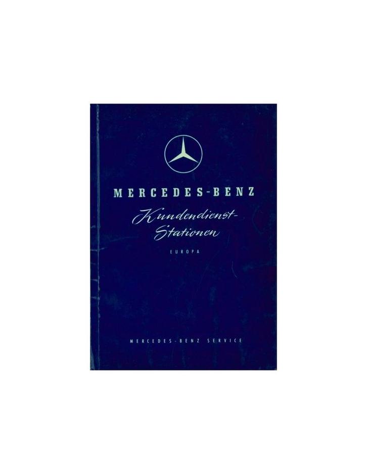 1956 MERCEDES BENZ SERVICE EUROPA HANDLEIDING, Boeken, Auto's | Folders en Tijdschriften