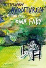 Mysterieuze avonturen uit de tuin van oma Faby 9789492944467, Boeken, Kinderboeken | Jeugd | onder 10 jaar, Verzenden, Gelezen
