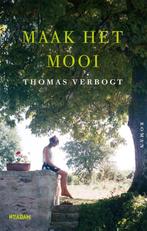 Maak het mooi 9789046830314 Thomas Verbogt, Boeken, Verzenden, Gelezen, Thomas Verbogt