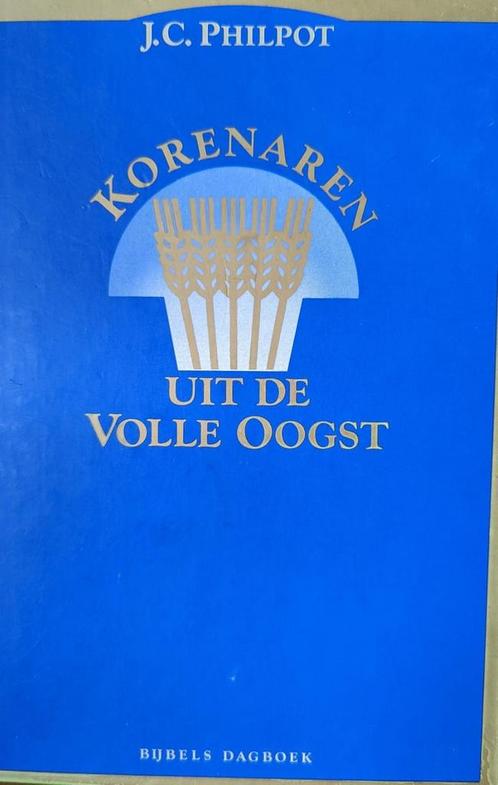 KORENAREN UIT DE VOLLE OOGST 9789050306713 J.C. Philpot, Boeken, Godsdienst en Theologie, Gelezen, Verzenden