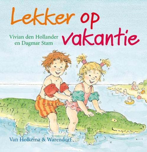 Lekker op vakantie 9789026996795 Vivian den Hollander, Boeken, Kinderboeken | Baby's en Peuters, Gelezen, Verzenden