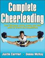 Complete Cheerleading By Justin Carrier, Donna McKay, Justin Carrier, Donna McKay, Zo goed als nieuw, Verzenden