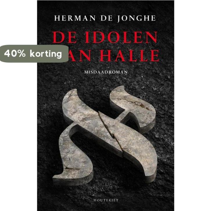 De idolen van Halle 9789089242068 Herman de Jonghe, Boeken, Thrillers, Gelezen, Verzenden