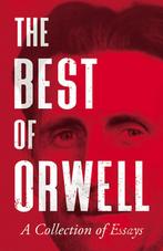 9781528719087 The Best of Orwell - A Collection of Essays, Nieuw, George Orwell, Verzenden