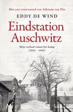 Eindstation Auschwitz 9789089682918 Eddy De Wind, Verzenden, Zo goed als nieuw, Eddy De Wind