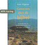 Genezen met de Bijbel - De heilzame en genezende kracht van, Verzenden, Zo goed als nieuw, Allgeier