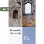 Eenvoudig christelijk 9789051942927 Tom Wright, Boeken, Godsdienst en Theologie, Verzenden, Gelezen, Tom Wright