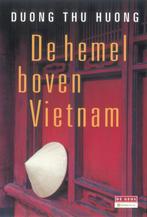 De hemel boven Vietnam / De Geus Oxfam Novib 9789044515596, Boeken, Verzenden, Gelezen, Duong Thu Huong