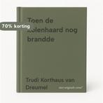 Toen de kolenhaard nog brandde 9789088342325, Boeken, Verzenden, Gelezen, Trudi Korthaus van Dreumel