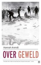 Over Geweld |  NIEUW | Arendt, Hannah | 9789046707197, Ophalen of Verzenden, Nieuw, Arendt, Hannah