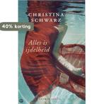 Alles is ijdelheid 9789041404671 C. Schwarz, Boeken, Verzenden, Gelezen, C. Schwarz