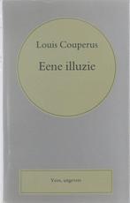 Eene illuzie 9789020425918 Louis Couperus, Gelezen, Louis Couperus, Verzenden