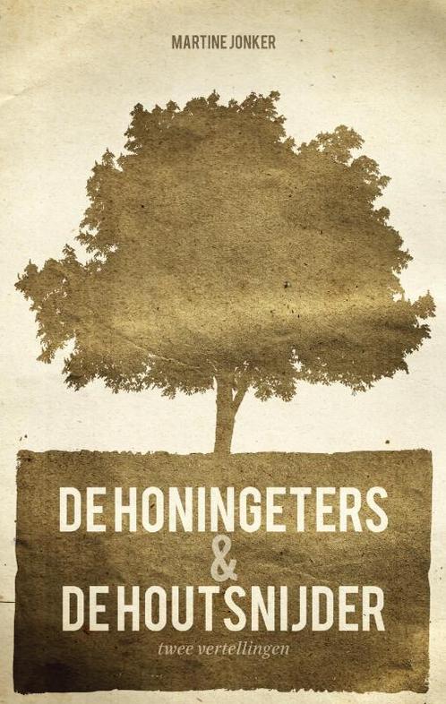 HONINGETERS & DE HOUTSNIJDER, DE 9789058040534, Boeken, Literatuur, Gelezen, Verzenden