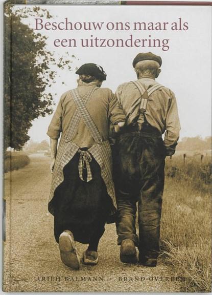Beschouw ons maar als een uitzondering | 9789026115578 | A., Boeken, Literatuur, Zo goed als nieuw