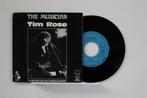 vinyl single 7 inch - Tim Rose - The Musician, Cd's en Dvd's, Vinyl Singles, Verzenden, Zo goed als nieuw