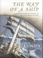 The way of a ship: a square-rigger voyage in the last days, Gelezen, Derek Lundy, Verzenden