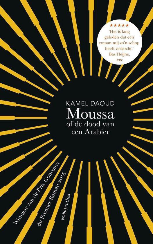9789026341922 Moussa, of de dood van een Arabier, Boeken, Romans, Zo goed als nieuw, Verzenden