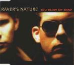 cd single - Ravers Nature - You Blow My Mind, Verzenden, Zo goed als nieuw