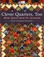 Clever quarters, too: more quilts from fat quarters by Susan, Gelezen, Susan Teegarden Dissmore, Verzenden