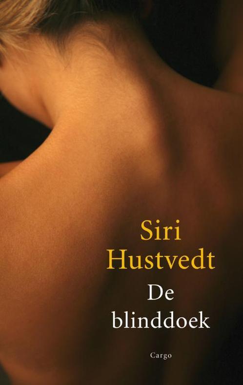 De blinddoek 9789023422877 Siri Hustvedt, Boeken, Romans, Gelezen, Verzenden