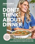 9780063425798 Dont Think About Dinner Jenn Lueke, Verzenden, Nieuw, Jenn Lueke