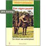 Een eigen paard! / Bosch & Keuning praktijkgidsen M. Belzer, Boeken, Verzenden, Gelezen, M. Belzer